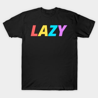 LAZY T-Shirt